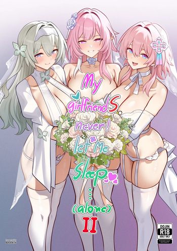 My Girlfriends Never! Let me sleep...  2 cover