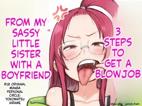 3 Steps to Getting a Blowjob from My Bratty Younger Sister Who Has a Boyfriend | Kareshi Mochi de Namaiki na Imouto ni Fella Shite Morau Tame no 3 Step page 1 full