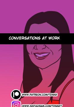 Conversations at Work