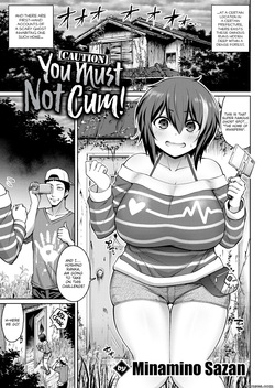 Caution! You Must Not Cum!
