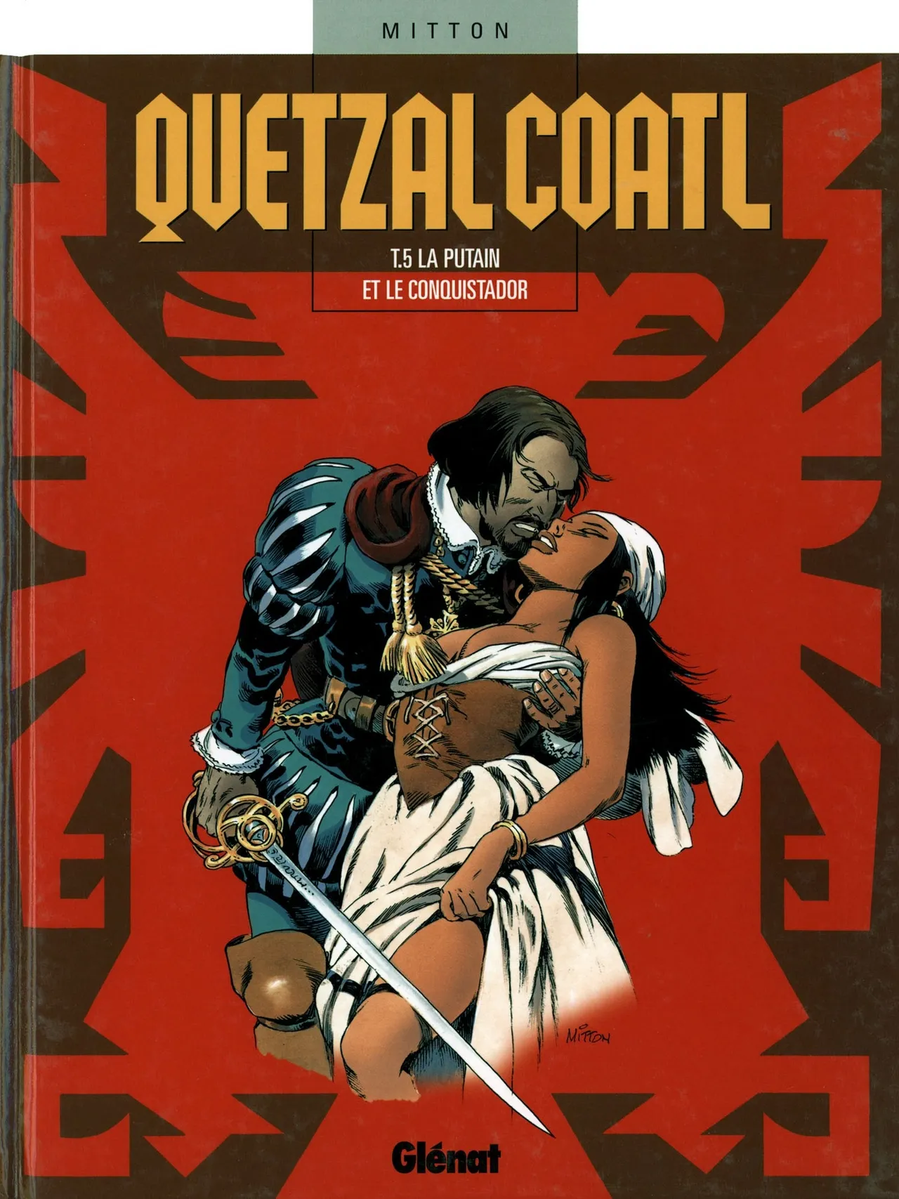 Quetzalcoatl T05 - La Putain et le Conquistador page 1 full