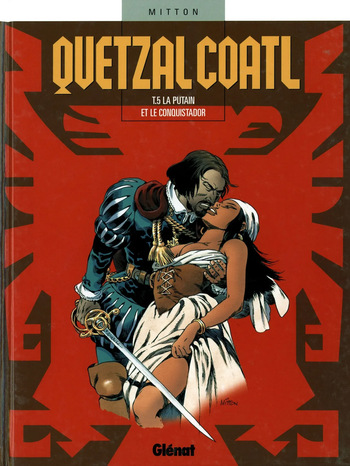 Quetzalcoatl T05 - La Putain et le Conquistador cover