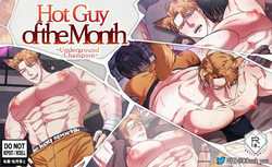Hot Guy of the Month – Underground Champion