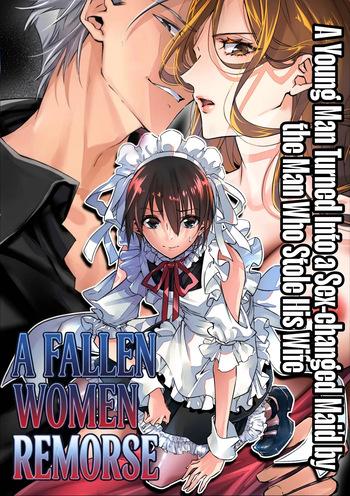 Mesu Ochi no Kashaku ~Tsuma o Netotta Otoko no Seitenka Maid ni Sareta Seinen~ | A Fallen Woman's Remorse ~A Young Man Turned Into a Sex-Changed Maid by the Man Who Stole His Wife~ cover