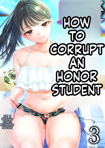 How to Corrupt an Honor High School Student: "Summer Vacation" &amp; "THE END" cover