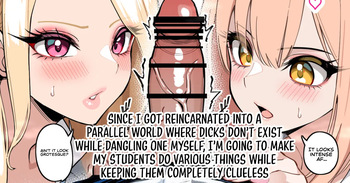 Reincarnated into a parallel world where penises don't exist, while dangling one myself cover