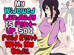 My Widowed Landlady Is Pent-up, So I Paid Rent With My Body