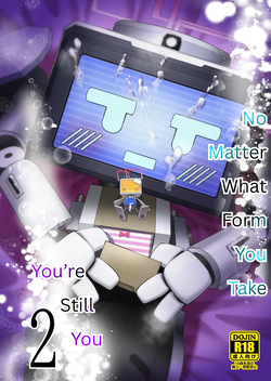 Donna Sugata demo Kimi wa, Konna Sugata demo Anata wa, 2 | No Matter What Form You Take, You're Still You, 2