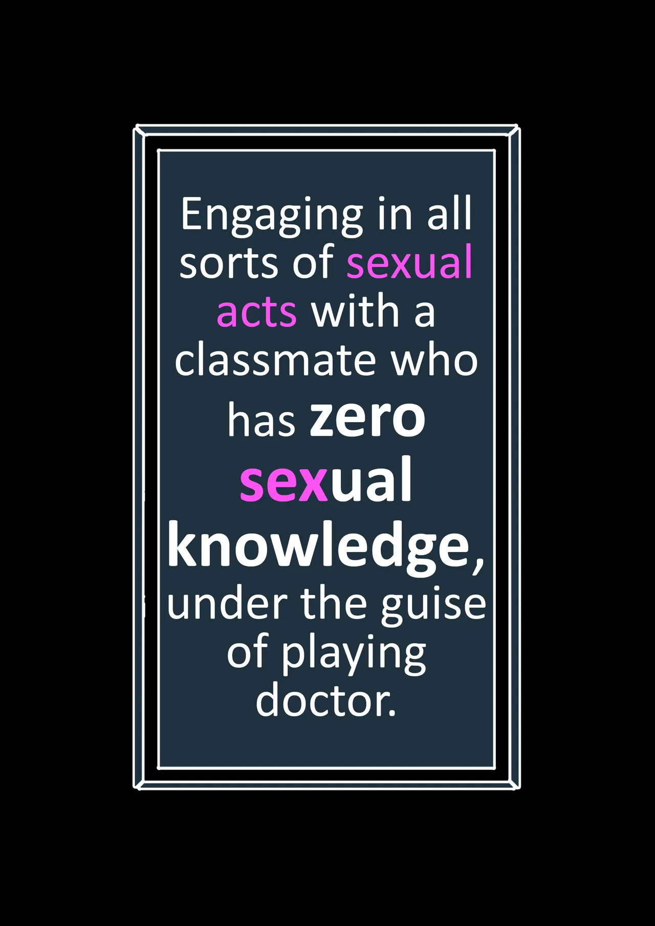 Engaging in all sorts of sexual acts with a classmate who has zero sexual knowledge, under the guise of playing doctor page 2 full