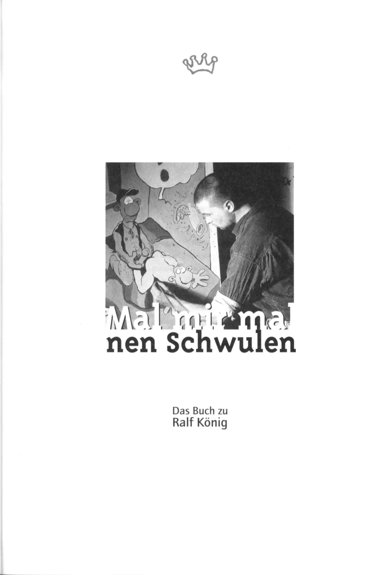 Mal mir mal nen Schwulen : Das Buch zu Ralf König page 2 full