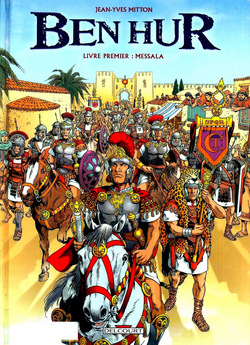 BEN HUR - 01 - Livre premier : Messala