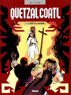 Quetzalcoatl T07 - Le Secret de la Malinche