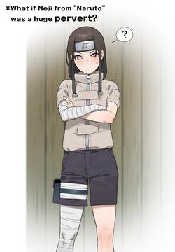 What if Neji was a pervert