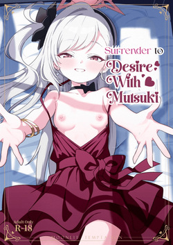 Mutsuki to Yokubou no Mama ni - MOONLIT TEMPTATION | Surrender to Desire with Mutsuki -MOONLIT TEMPTATION-