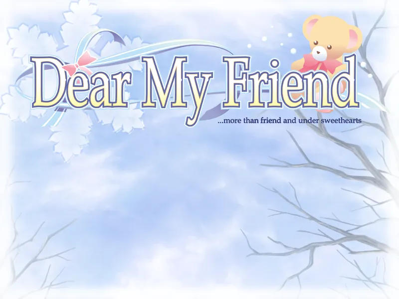 Dear My Friend page 2 full