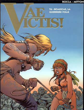 Vae Victis - 06 - Boadicae, la Guerrière Folle cover